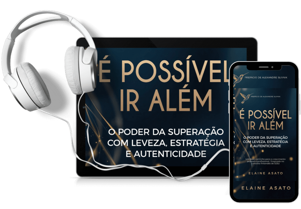 Capa digital do livro 'É Possível Ir Além' de Elaine Asato exibida em tablet e celular com fone de ouvido, sugerindo versão multimídia