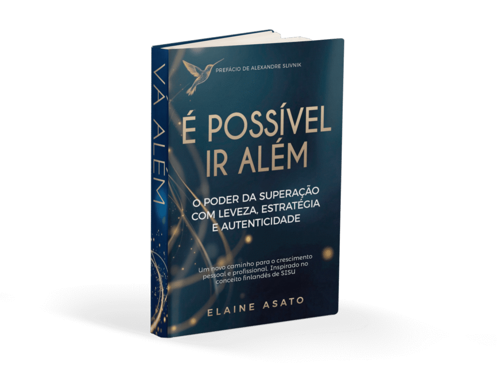Capa do livro 'É Possível Ir Além' de Elaine Asato com o Método SISU em destaque Capa do livro 'É Possível Ir Além' de Elaine Asato com o Método SISU em destaque